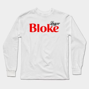 Lager bloke beer ale cider enthusiast parody beers Long Sleeve T-Shirt